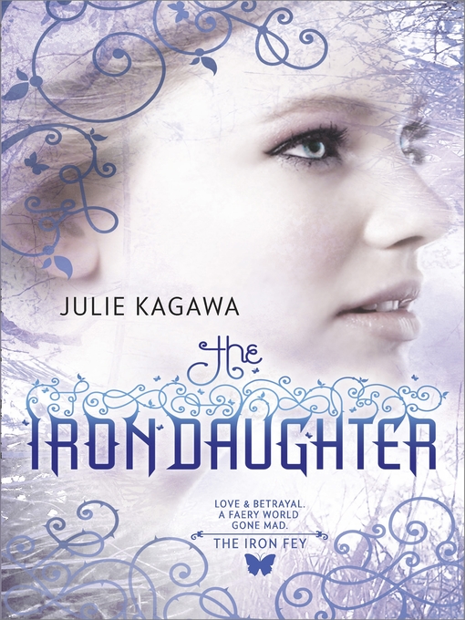 Title details for The Iron Daughter by Julie Kagawa - Wait list